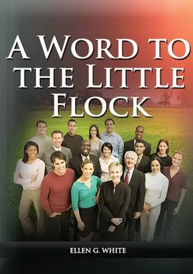 Slovo k malému stádu: - A Word to the Little Flock: