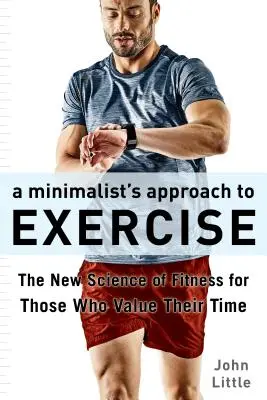 Cvičenie pre šetrenie času: Nový revolučný fitnes plán, ktorý vyvracia mýty a optimalizuje výsledky - The Time-Saver's Workout: A Revolutionary New Fitness Plan That Dispels Myths and Optimizes Results