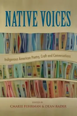Native Voices: Domorodá americká poézia, remeslo a rozhovory - Native Voices: Indigenous American Poetry, Craft and Conversations