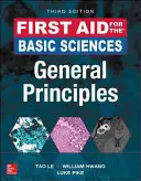 First Aid for the Basic Sciences: Všeobecné princípy, tretie vydanie - First Aid for the Basic Sciences: General Principles, Third Edition