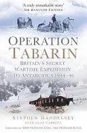 Operácia Tabarin: Britská tajná vojnová expedícia do Antarktídy 1944-46 - Operation Tabarin: Britain's Secret Wartime Expedition to Antarctica 1944-46