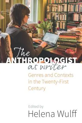 Antropológ ako spisovateľ: Žánre a kontexty v dvadsiatom prvom storočí - The Anthropologist as Writer: Genres and Contexts in the Twenty-First Century