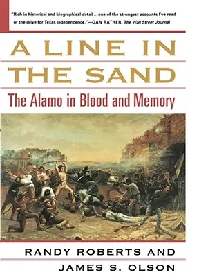 Čiara v piesku: Alamo v krvi a spomienkach - A Line in the Sand: The Alamo in Blood and Memory
