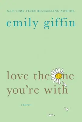 Miluj toho, s kým si - Love the One You're with