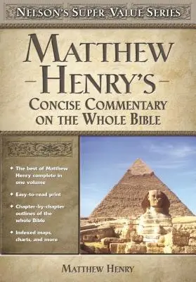 Stručný komentár k celej Biblii od Matthewa Henryho - Matthew Henry's Concise Commentary on the Whole Bible
