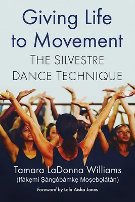 Dať život pohybu: Silvestrovská tanečná technika - Giving Life to Movement: The Silvestre Dance Technique