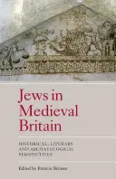 Židia v stredovekej Británii: historické, literárne a archeologické perspektívy - Jews in Medieval Britain: Historical, Literary and Archaeological Perspectives