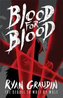 Vlk za vlkom: Krv za krv - kniha 2 - Wolf by Wolf: Blood for Blood - Book 2
