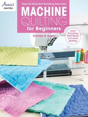 Strojové prešívanie pre začiatočníkov - Machine Quilting for Beginners
