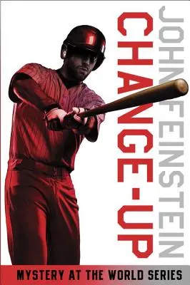 Change-Up: (The Sports Beat, 4) - Change-Up: Mystery at the World Series (the Sports Beat, 4)