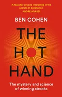 Horúca ruka - Záhada a veda o víťazných sériách - Hot Hand - The Mystery and Science of Winning Streaks