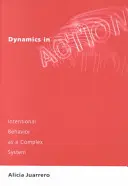 Dynamika v akcii: Zámerné správanie ako komplexný systém - Dynamics in Action: Intentional Behavior as a Complex System