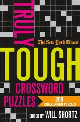 Skutočne ťažké krížovky The New York Times: 200 náročných hádaniek - The New York Times Truly Tough Crossword Puzzles: 200 Challenging Puzzles