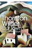 Naše mesto a iné hry - Our Town and Other Plays