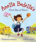 Prvý deň Amélie Bedeliovej v škole - Amelia Bedelia's First Day of School
