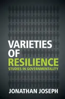 Odrody odolnosti: Štúdie z oblasti governmentality - Varieties of Resilience: Studies in Governmentality