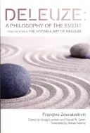 Deleuze: Filozofia udalosti: Spolu so slovníkom Deleuza - Deleuze: A Philosophy of the Event: Together with the Vocabulary of Deleuze