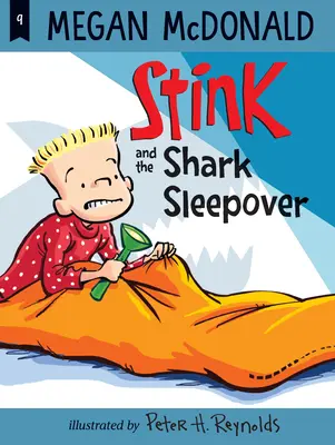 Smraďoch a žraločia nocľaháreň - Stink and the Shark Sleepover