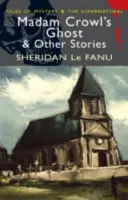 Prízrak madam Crowlovej a iné príbehy - Madam Crowl's Ghost & Other Stories
