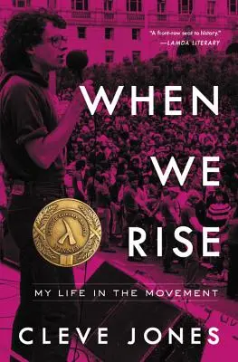 Keď povstaneme: Môj život v hnutí - When We Rise: My Life in the Movement