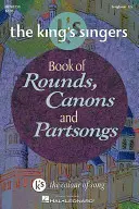 The King's Singers Book of Rounds, Canons and Partsongs