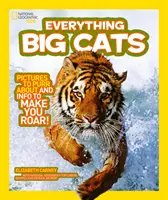 Všetko: Veľké mačky - Everything: Big Cats