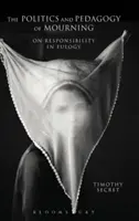 Politika a pedagogika smútku - The Politics and Pedagogy of Mourning