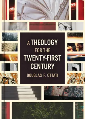 Teológia pre dvadsiate prvé storočie - A Theology for the Twenty-First Century