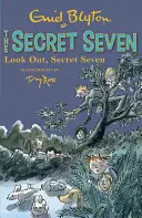 Tajná sedmička: Tajná sedmička - kniha 14 - Secret Seven: Look Out, Secret Seven - Book 14