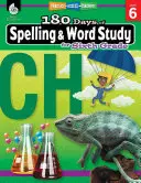 180 dní pravopisu a učenia sa slov pre šiestu triedu: Precvičovanie, hodnotenie, diagnostika - 180 Days of Spelling and Word Study for Sixth Grade: Practice, Assess, Diagnose