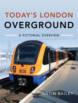 Dnešné londýnske nadzemné metro: Obrázkový prehľad - Today's London Overground: A Pictorial Overview