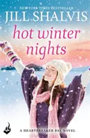 Horúce zimné noci - Hrejivé a vtipné zimné čítanie! (Shalvis Jill (Autor)) - Hot Winter Nights - A warm and witty winter read! (Shalvis Jill (Author))