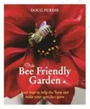 Záhrada priateľská k včelám - Jednoduché spôsoby, ako pomôcť včelám a zabezpečiť rast vašej záhrady - Bee Friendly Garden - Easy ways to help the bees and make your garden grow
