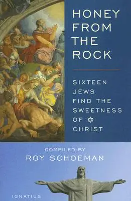 Med zo skaly: Šestnásť Židov našlo sladkosť Krista - Honey from the Rock: Sixteen Jews Find the Sweetness of Christ