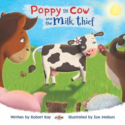 Krava Mak a zlodej mlieka - Poppy the Cow and the Milk Thief