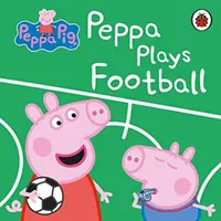 Prasiatko Peppa: Peppa hrá futbal - Peppa Pig: Peppa Plays Football