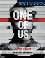 Oxford Playscripts: Jeden z nás - Oxford Playscripts: One of Us