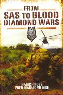 Od SAS po vojny s krvavými diamantmi - From SAS to Blood Diamond Wars
