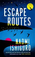 Únikové cesty - „Víťazne napísané a pútavo nepredvídateľné“ The Sunday Times - Escape Routes - 'Winsomely written and engagingly quirky' The Sunday Times