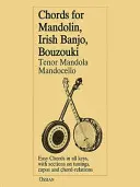 Akordy pre mandolínu, írske bendžo, buzuki, tenorovú mandolu, mandocello - Chords for Mandolin, Irish Banjo, Bouzouki, Tenor Mandola, Mandocello