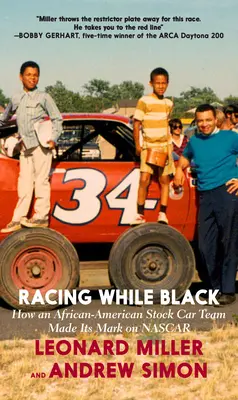 Závodenie v čiernom: Ako sa afroamerický automobilový tím presadil v NASCAR - Racing While Black: How an African-American Stock Car Team Made Its Mark on NASCAR