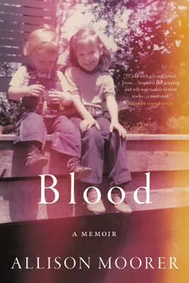 Krv: A Memoir - Blood: A Memoir