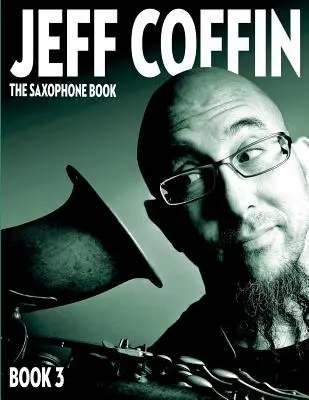 The Saxophone Book: Kniha 3 - The Saxophone Book: Book 3
