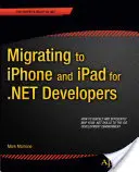 Migrácia na iPhone a iPad pre vývojárov .Net - Migrating to iPhone and iPad for .Net Developers