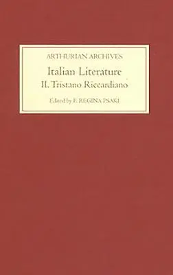 Talianska literatúra, II. diel: Tristano Riccardiano - Italian Literature, Volume II: Tristano Riccardiano