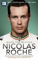 Inside The Peloton - Môj život profesionálneho cyklistu - Inside The Peloton - My Life as a Professional Cyclist