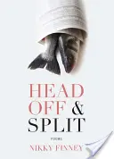 Head Off & Split: Básne - Head Off & Split: Poems