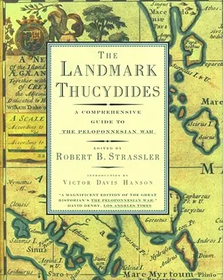 Orientačná kniha Thukydides: Komplexný sprievodca peloponézskou vojnou - The Landmark Thucydides: A Comprehensive Guide to the Peloponnesian War