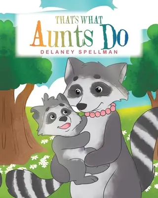 To robia tety - That's What Aunts Do