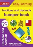 Zlomky a desatinné čísla Bumper Book Vek 7-9 rokov - ideálne na domáce učenie - Fractions & Decimals Bumper Book Ages 7-9 - Ideal for Home Learning